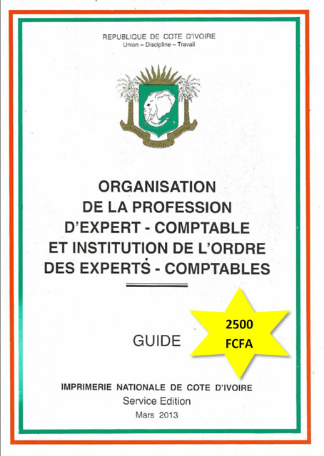 Organisation de la profession d’Expert-comptable et institution de l’Ordre des Experts comptables (2500 FCFA)